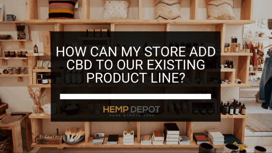 how to add cbd to store product line