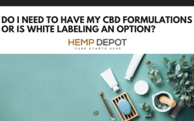 Do I Need to Have My CBD Formulations or Is White Labeling an Option?