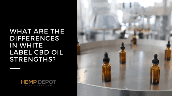 white label cbd oil strengths