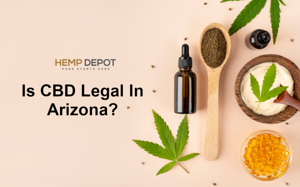 Is CBD Legal In Arizona