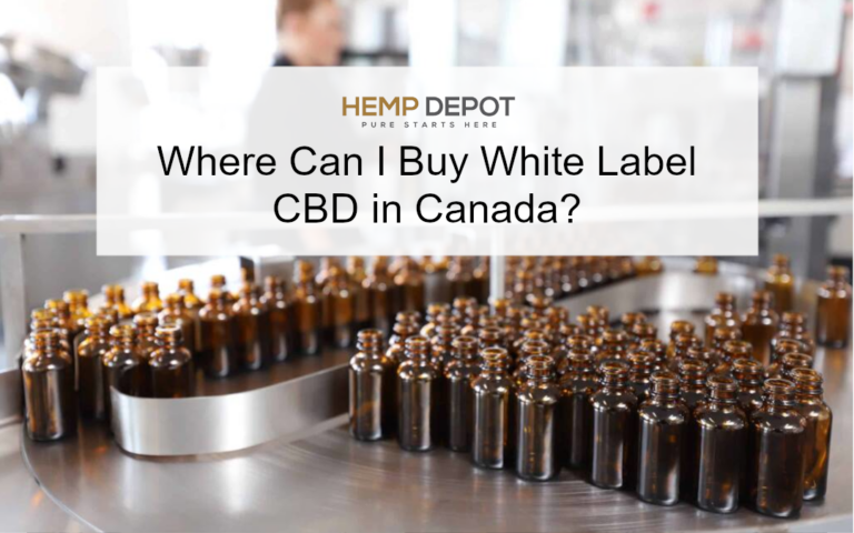 Where Can I Buy White Label CBD in Canada