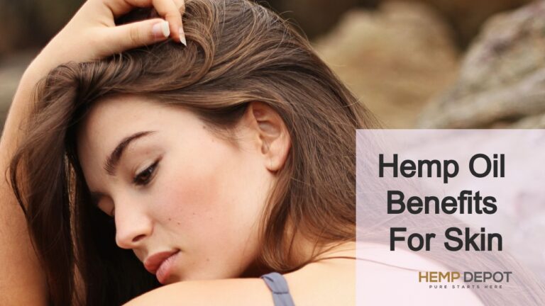 Hemp Oil Benefits For Skin