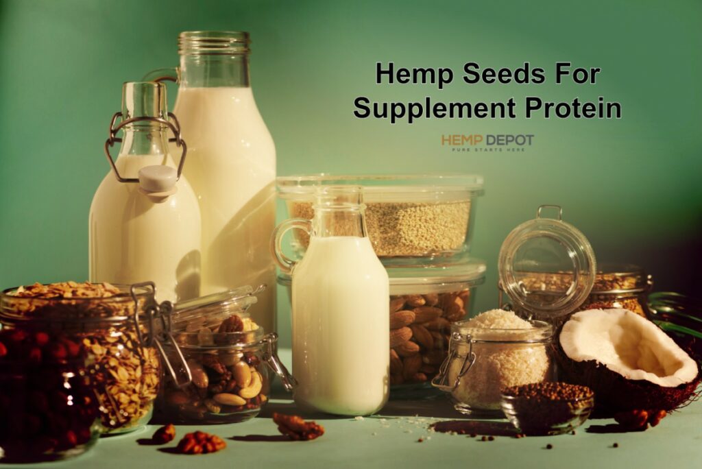 Hemp Seeds For Supplement Protein