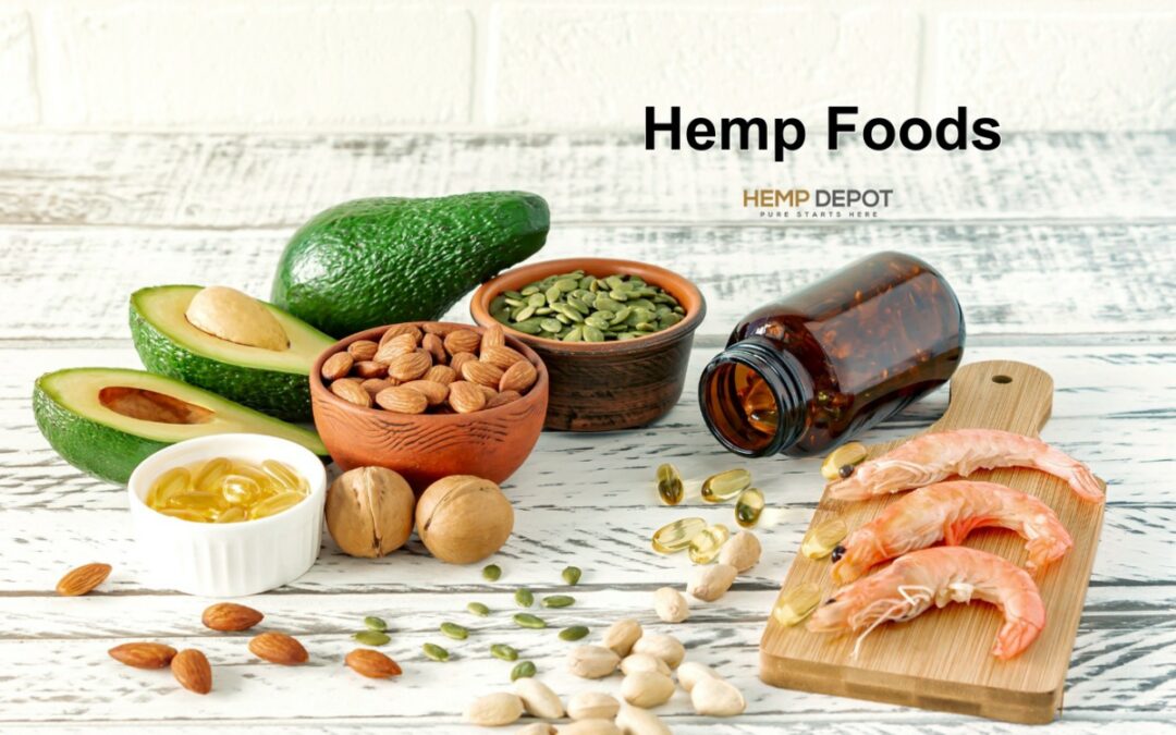 The Different Hemp Foods & Their Benefits
